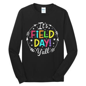 Its Field Day Yall Teacher Student Men Women Boy Girl Kids Tall Long Sleeve T-Shirt