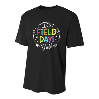 Its Field Day Yall Teacher Student Men Women Boy Girl Kids Youth Performance Sprint T-Shirt