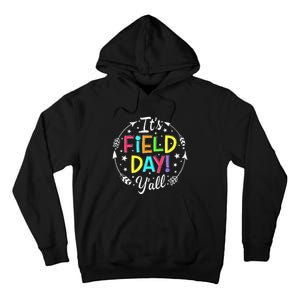 Its Field Day Yall Teacher Student Men Women Boy Girl Kids Tall Hoodie