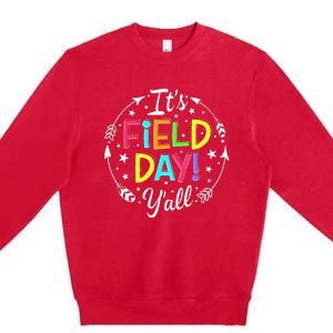 Its Field Day Yall Teacher Student Men Women Boy Girl Kids Premium Crewneck Sweatshirt