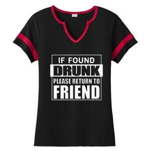 If Found Drunk Please Return To Friend IM The Friend Funny Ladies Halftime Notch Neck Tee