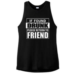 If Found Drunk Please Return To Friend IM The Friend Funny Ladies PosiCharge Tri-Blend Wicking Tank