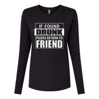 If Found Drunk Please Return To Friend IM The Friend Funny Womens Cotton Relaxed Long Sleeve T-Shirt