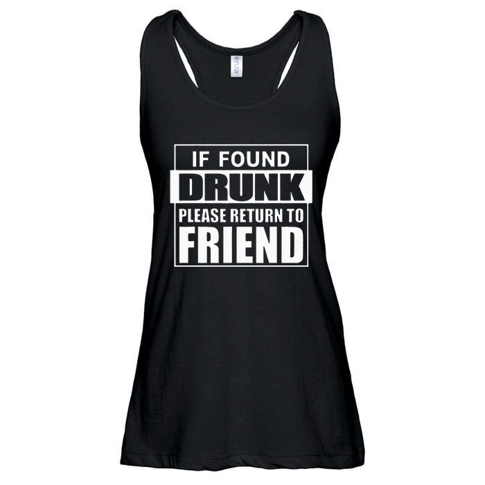 If Found Drunk Please Return To Friend IM The Friend Funny Ladies Essential Flowy Tank