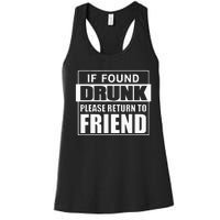 If Found Drunk Please Return To Friend IM The Friend Funny Women's Racerback Tank