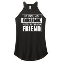 If Found Drunk Please Return To Friend IM The Friend Funny Women's Perfect Tri Rocker Tank