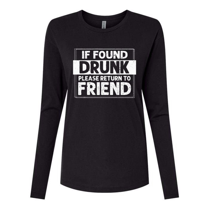 If Found Drunk Please Return To Friend I'm the friend Funny Womens Cotton Relaxed Long Sleeve T-Shirt