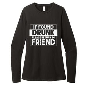 If Found Drunk Please Return To Friend I'm the friend Funny Womens CVC Long Sleeve Shirt