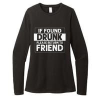 If Found Drunk Please Return To Friend I'm the friend Funny Womens CVC Long Sleeve Shirt