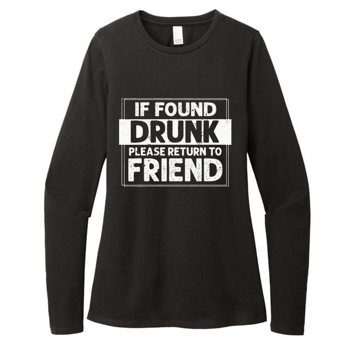 If Found Drunk Please Return To Friend I'm the friend Funny Womens CVC Long Sleeve Shirt