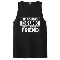 If Found Drunk Please Return To Friend I'm the friend Funny PosiCharge Competitor Tank