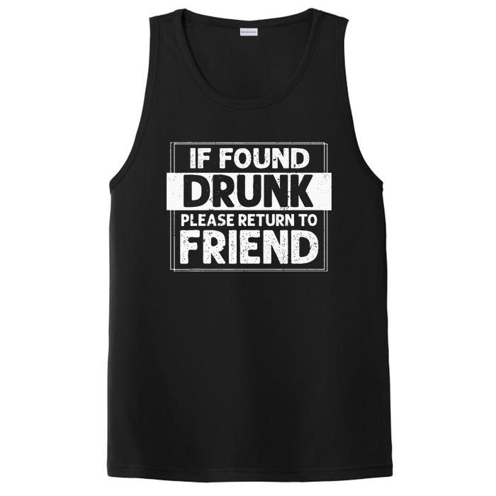 If Found Drunk Please Return To Friend I'm the friend Funny PosiCharge Competitor Tank