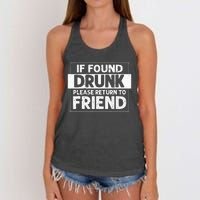 If Found Drunk Please Return To Friend I'm the friend Funny Women's Knotted Racerback Tank