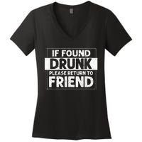 If Found Drunk Please Return To Friend I'm the friend Funny Women's V-Neck T-Shirt