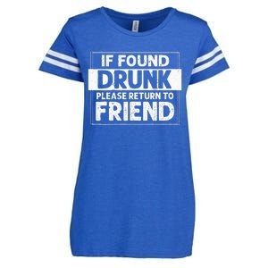 If Found Drunk Please Return To Friend I'm the friend Funny Enza Ladies Jersey Football T-Shirt