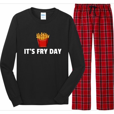 It's Fry Day French Fries Gift Extra Hot Fry Gift Long Sleeve Pajama Set