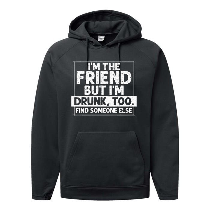 If Found Drunk Please Return To Friend I'm the friend Funny Performance Fleece Hoodie