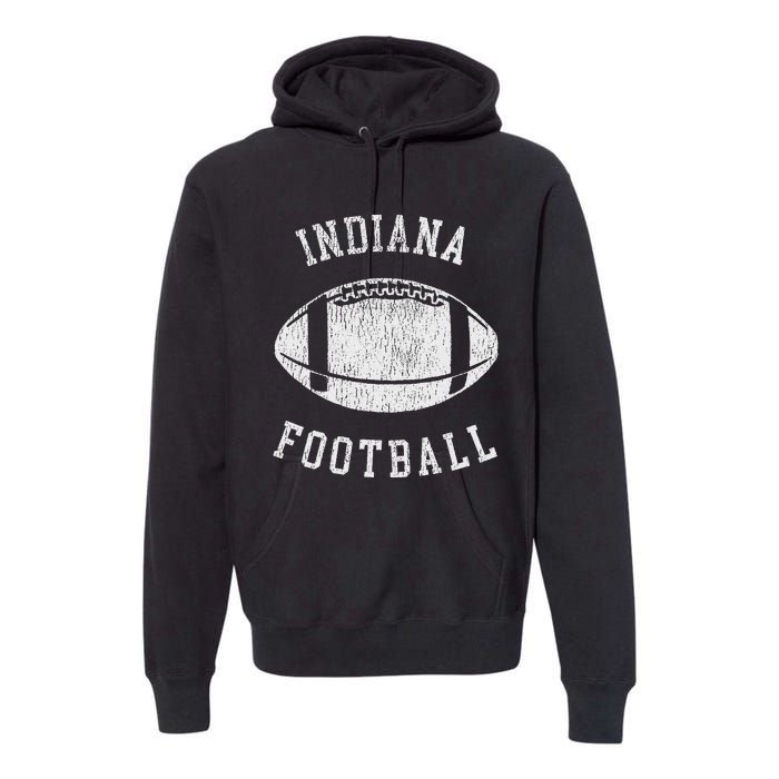 Indiana Football Distressed Vintage 80S Throwback Classic Premium Hoodie