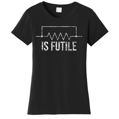 Is Futile Electrician Tools Wireman Wiring Mechanic Women's T-Shirt