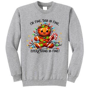 IM Fine Everything Is Fine Gingerbread Christmas Lights Tall Sweatshirt