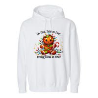 IM Fine Everything Is Fine Gingerbread Christmas Lights Garment-Dyed Fleece Hoodie