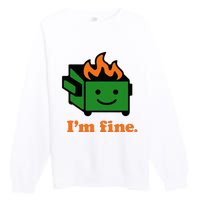 IM Fine EverythingS Fine Lil Dumpster Fire Premium Crewneck Sweatshirt