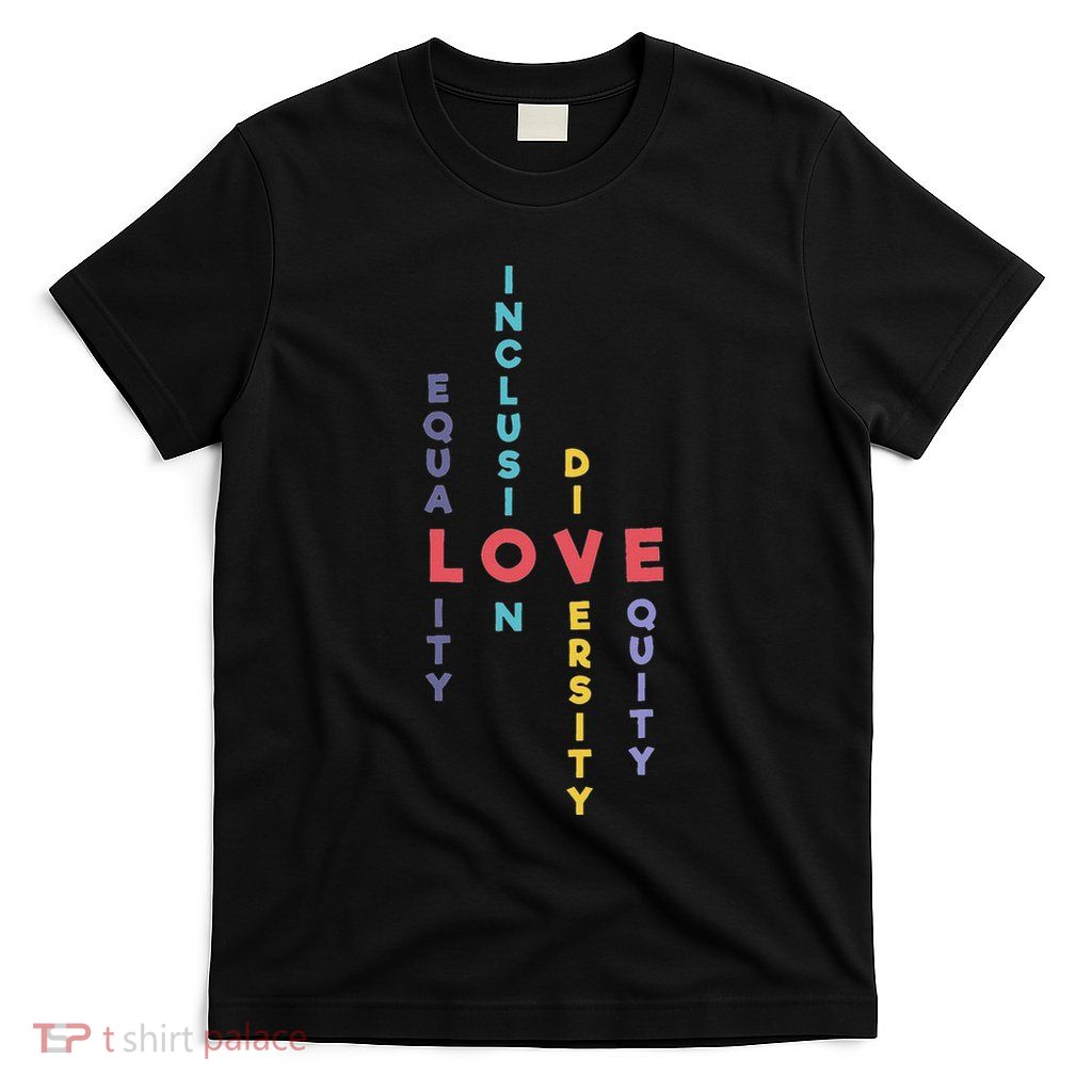 Inclusion For Equality Inclusion Diversity Equity T-Shirt