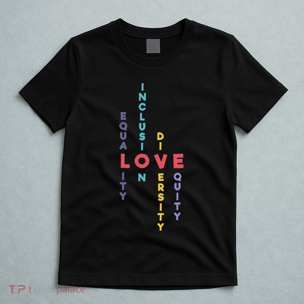 Inclusion For Equality Inclusion Diversity Equity T-Shirt
