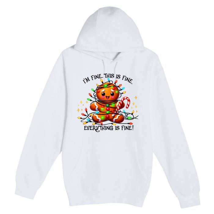 IM Fine Everything Is Fine Gingerbread Christmas Lights Premium Pullover Hoodie