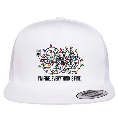 IM Fine. Everything Is Fine. Flatbill Hat