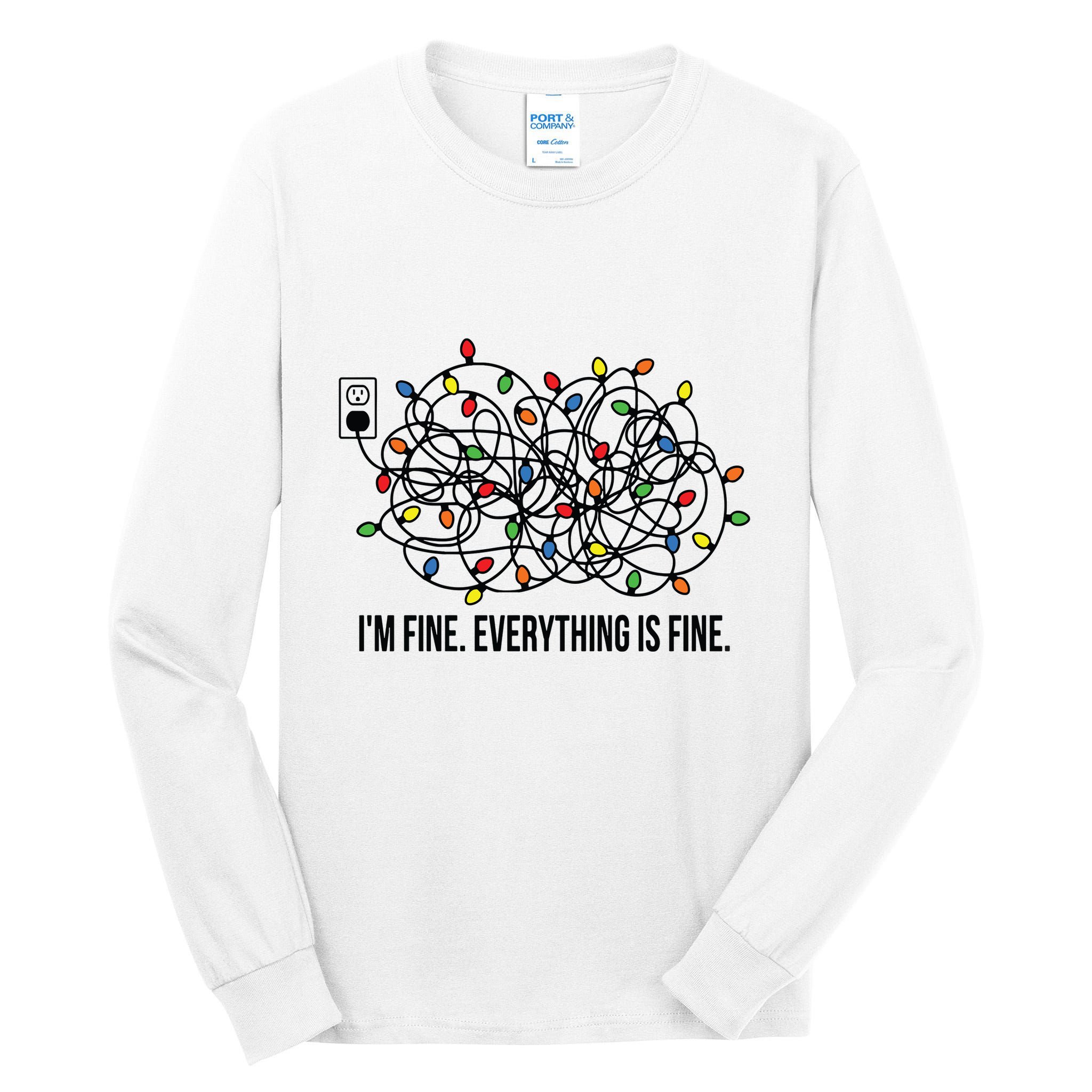 IM Fine. Everything Is Fine. Tall Long Sleeve T-Shirt