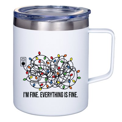 IM Fine. Everything Is Fine. 12oz Stainless Steel Coffee Mug