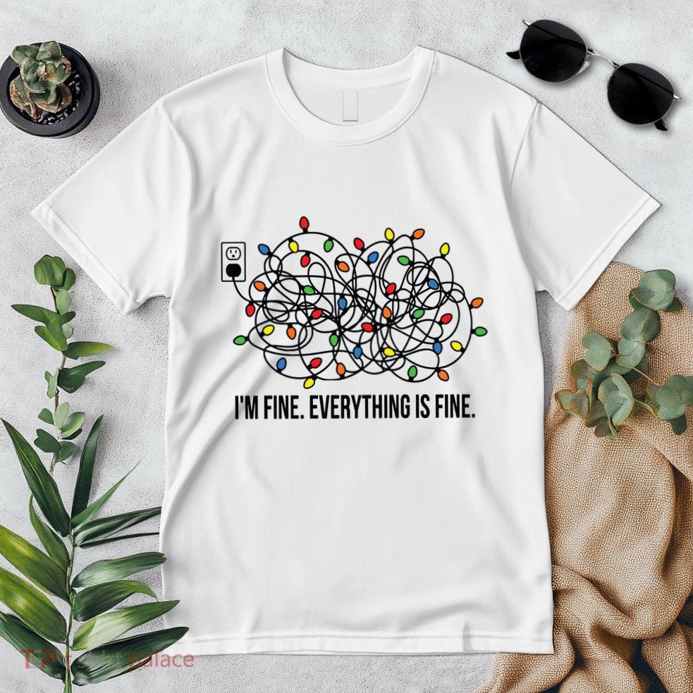 IM Fine. Everything Is Fine. Premium T-Shirt