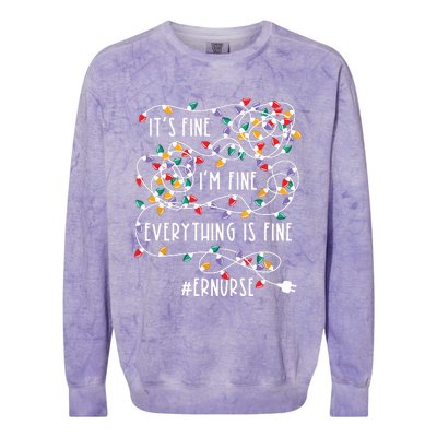 Im Fine Everything Is Fine Christmas Lights Er Nurse Life Colorblast Crewneck Sweatshirt