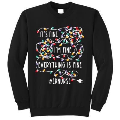 Im Fine Everything Is Fine Christmas Lights Er Nurse Life Sweatshirt