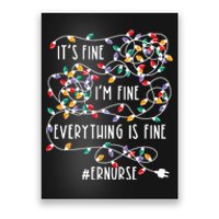 Im Fine Everything Is Fine Christmas Lights Er Nurse Life Poster