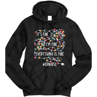 Im Fine Everything Is Fine Christmas Lights Er Nurse Life Tie Dye Hoodie