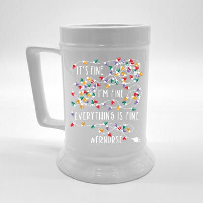 Im Fine Everything Is Fine Christmas Lights Er Nurse Life Beer Stein