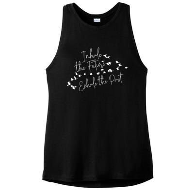 Inhale Future Exhale Past Inspiring Quote Teen Gift Ladies PosiCharge Tri-Blend Wicking Tank