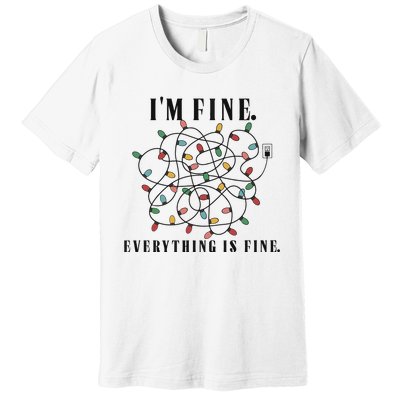 Im Fine Everything Is Fine Christmas Premium T-Shirt