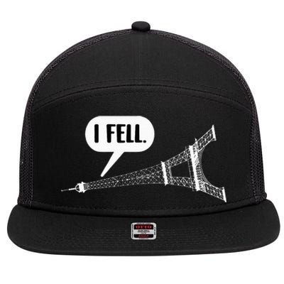 I Fell Eiffel Tower Funny Paris France Pun 7 Panel Mesh Trucker Snapback Hat