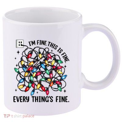 I’M Fine Everything Is Fine Tangled Christmas Lights 11oz C Handle Ceramic Mug
