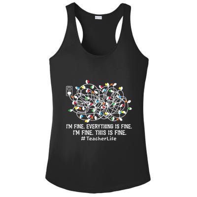 Im Fine Everything Is Fine Teacher Life Xmas Decorations Ladies PosiCharge Competitor Racerback Tank