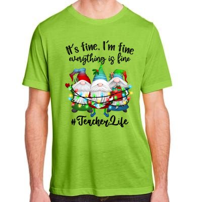 I'm Fine Everything Is Fine Teacher Life Gnome Christmas Funny Gift Adult ChromaSoft Performance T-Shirt