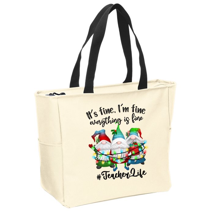 I'm Fine Everything Is Fine Teacher Life Gnome Christmas Funny Gift Zip Tote Bag