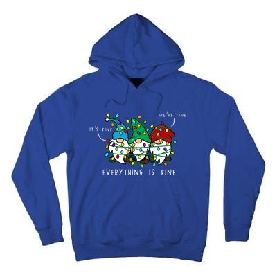 ItS Fine Everything Is Fine Xmas Lights Gnome Christmas Tall Hoodie