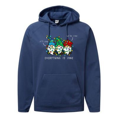 ItS Fine Everything Is Fine Xmas Lights Gnome Christmas Performance Fleece Hoodie