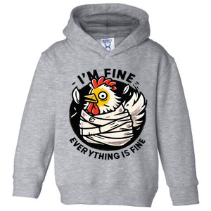 Its Fine Everything Is Fine Crazy Chicken In Straight Jacket Toddler Hoodie