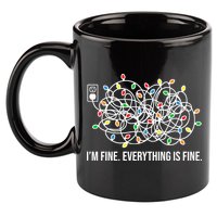 I'm Fine Everything Is Fine Funny Christmas Lights 11oz C Handle Ceramic Mug