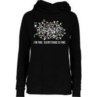 I'm Fine Everything Is Fine Funny Christmas Lights Womens Funnel Neck Pullover Hood